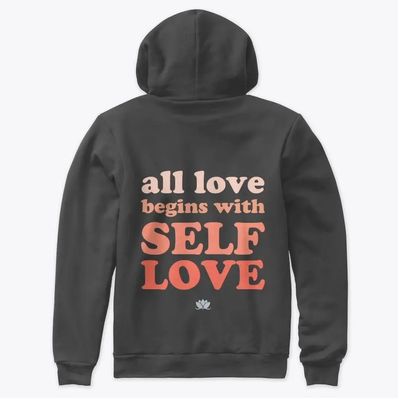 All Love Begins with Self Love